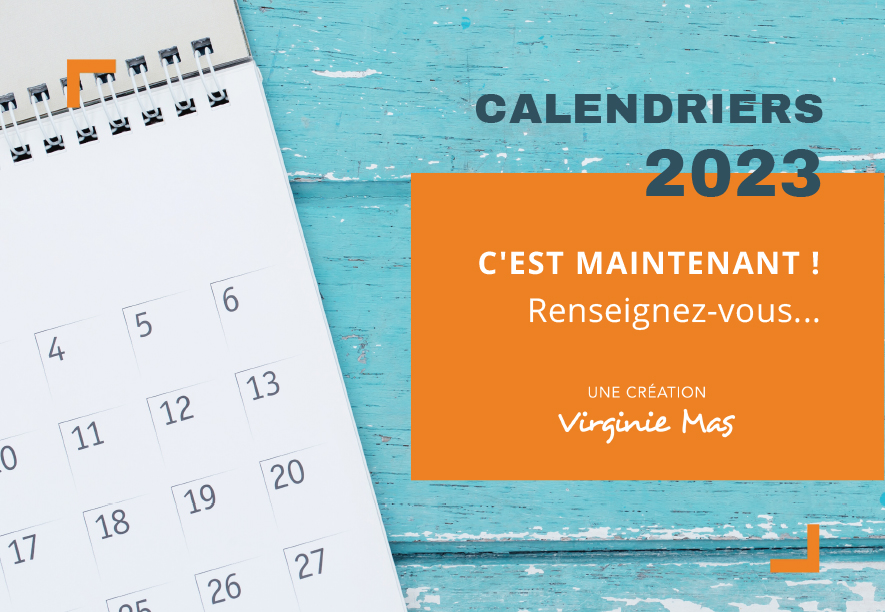 Calendrier 2023, c'est maintenant