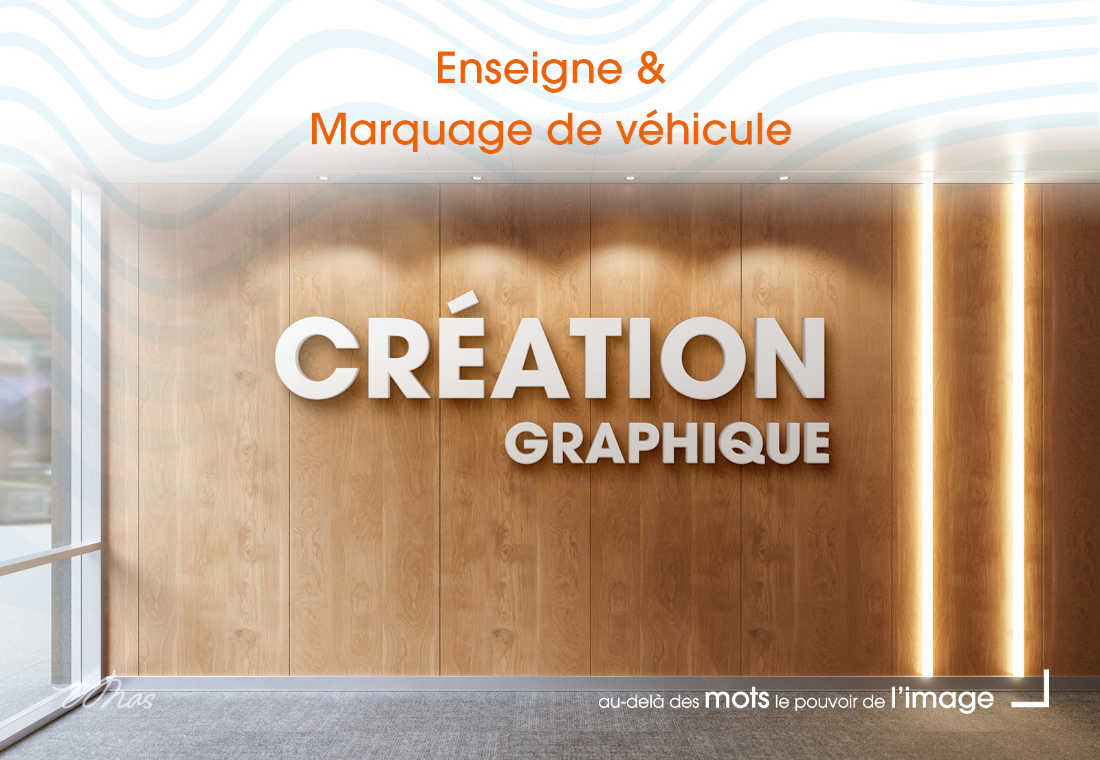 Création d'enseigne et marquage de véhicules